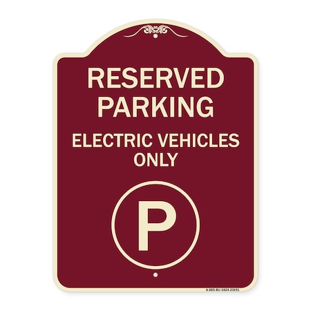 Signmission Reserved Parking Electric Vehicles Heavy-Gauge Aluminum Architectural Sign, 24" x 18", BU-1824-23151 A-DES-BU-1824-23151